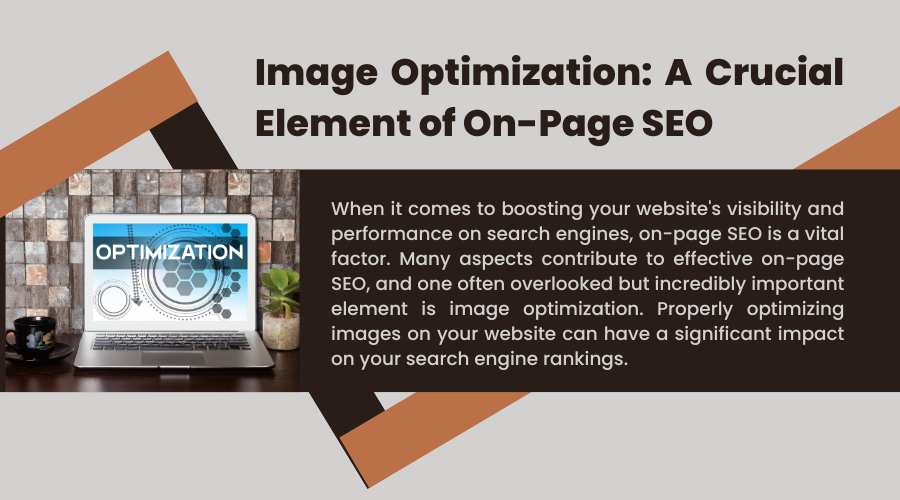 Image Optimization A Crucial Element of On-Page SEO