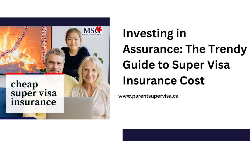 Super visa insurance cost