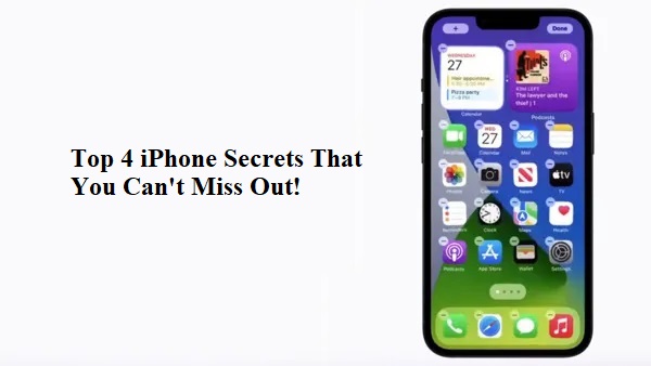 Top 4 iPhone Secrets That You Can't Miss Out!