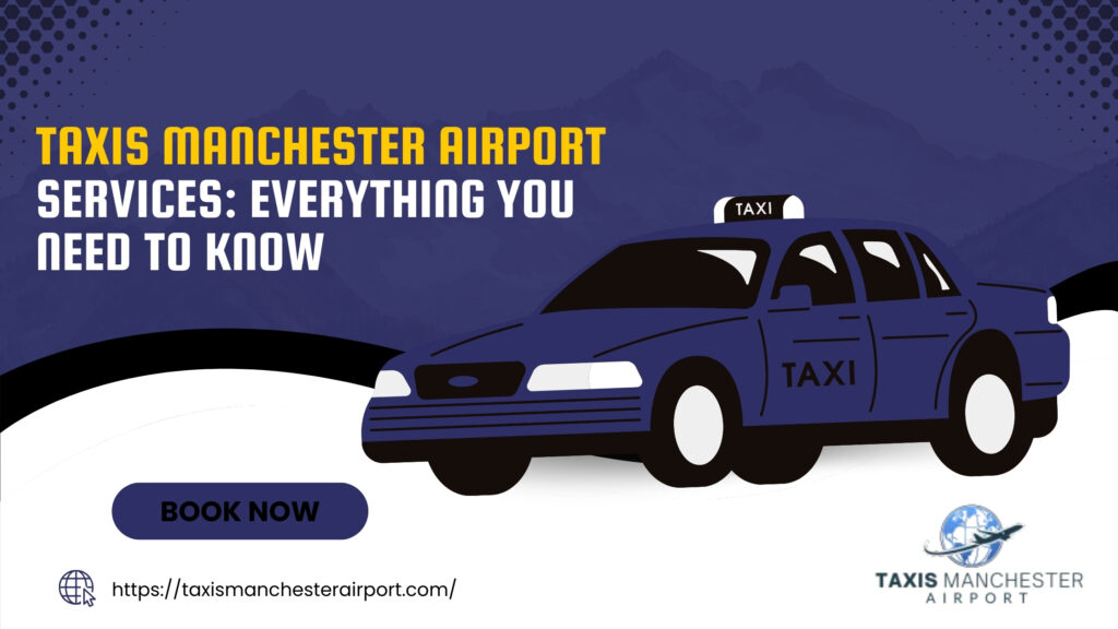 Taxis Manchester Airport