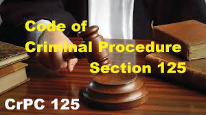 Section 125 of CRPC