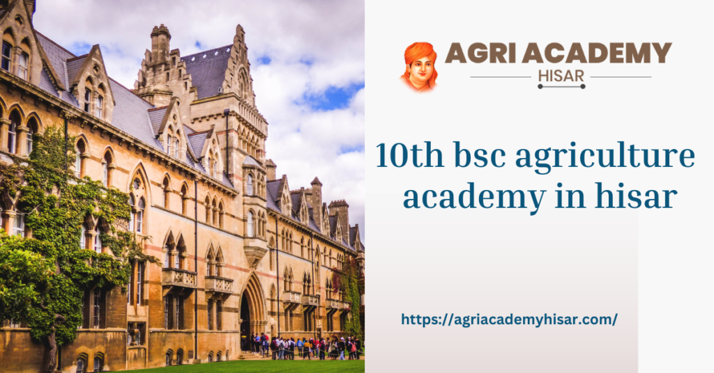 10th bsc agriculture academy in hisar