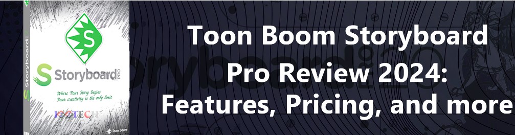 Toon Boom Storyboard Pro Review | Best Storyboarding Software