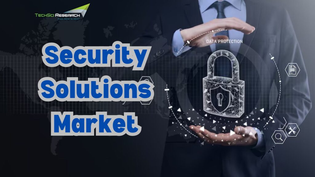 Security Solutions Market