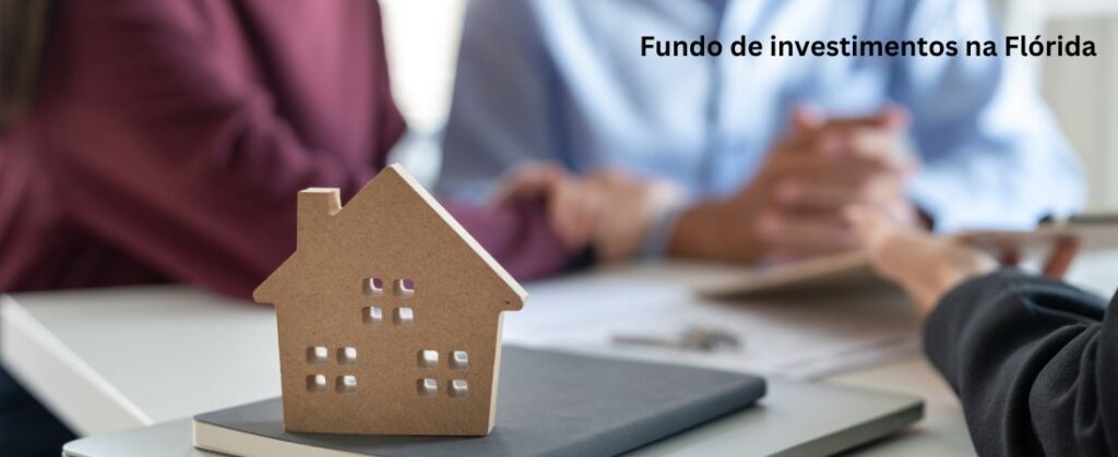 Fundo de investimentos na Flórida imobiliário: tendências e oportunidades com Praetorian Capital Group