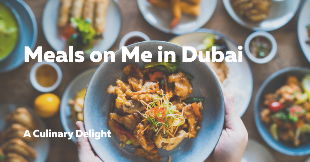 Meals on Me in Dubai