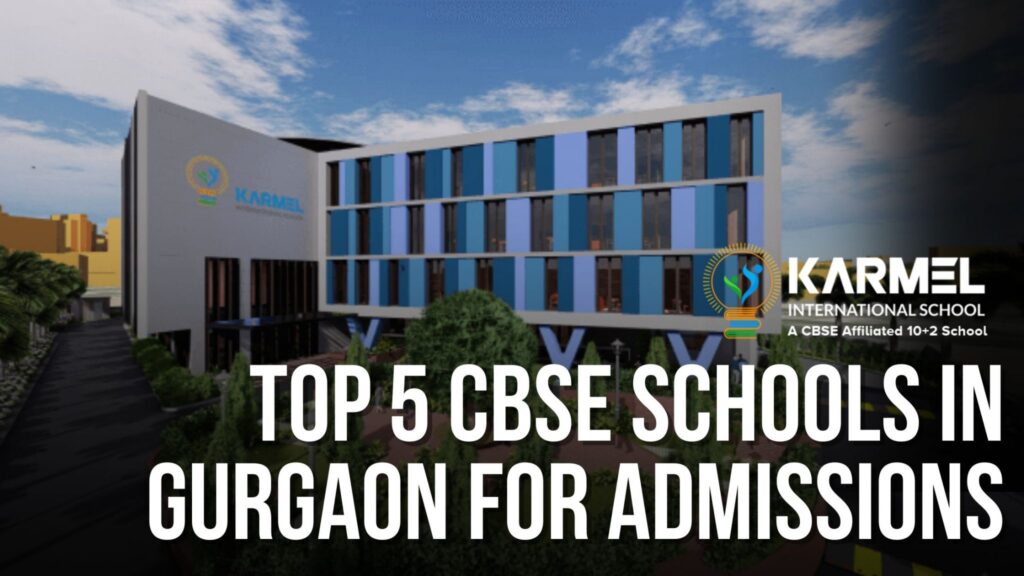 Top 5 CBSE schools in Gurgaon for Admissions