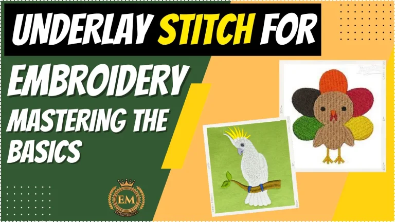 Underlay Stitch For Embroidery