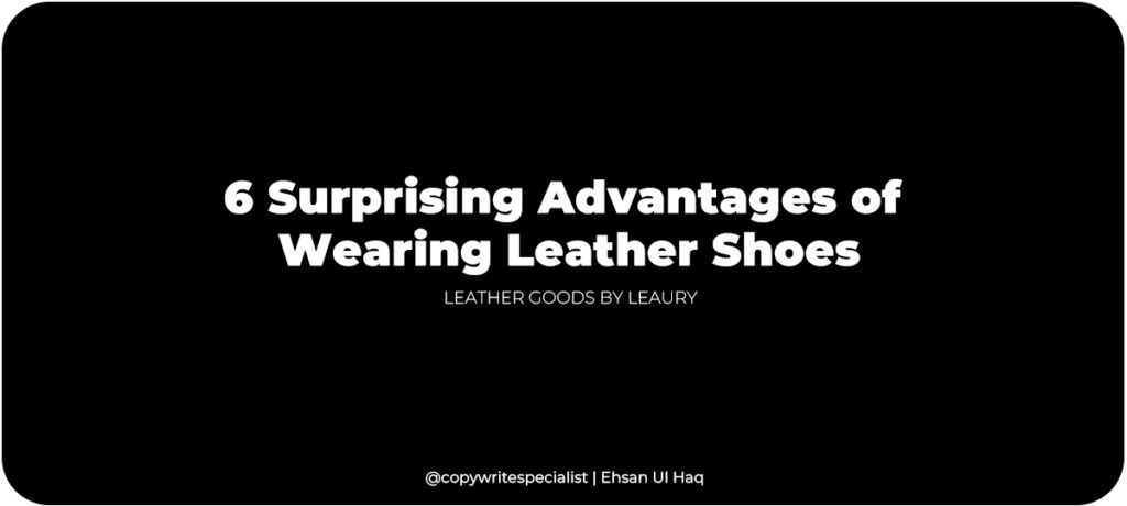 Advantages of Wearing Leather Shoes