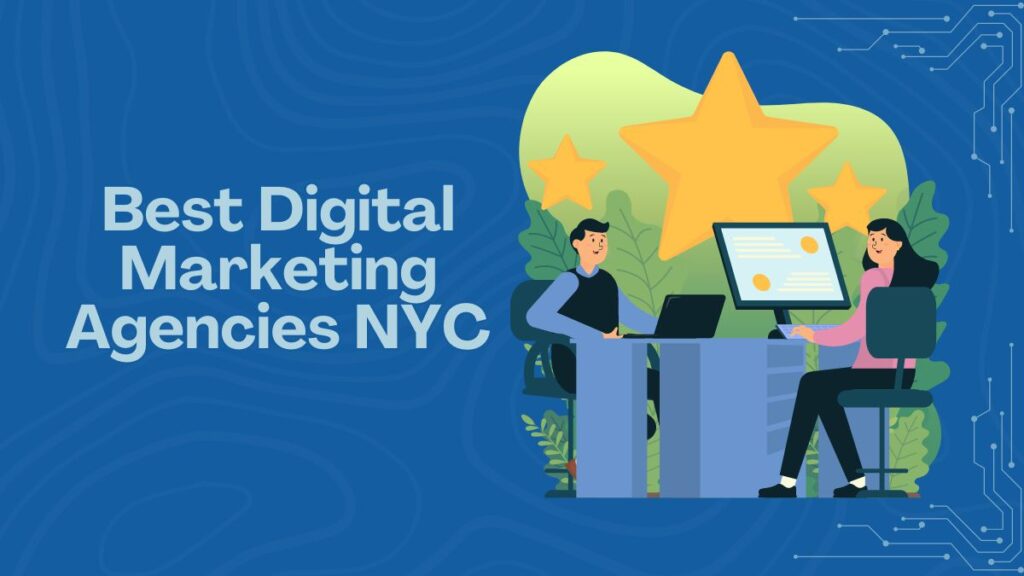 best digital marketing agencies NYC