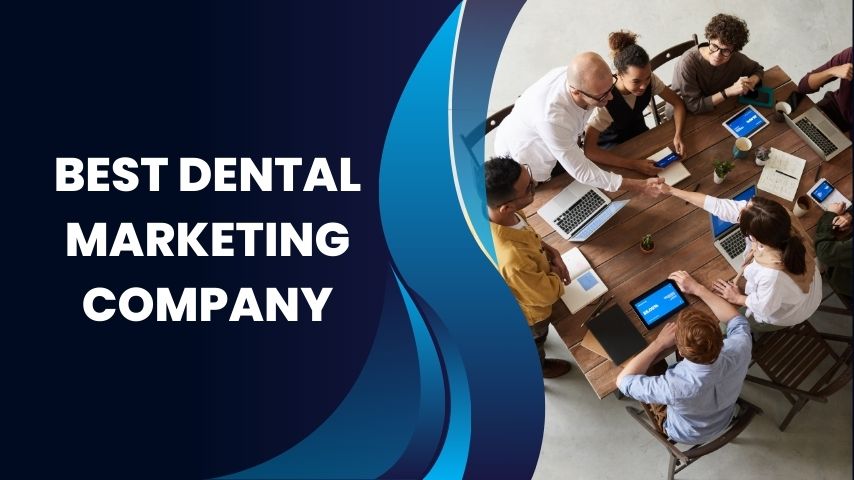 best dental marketing company