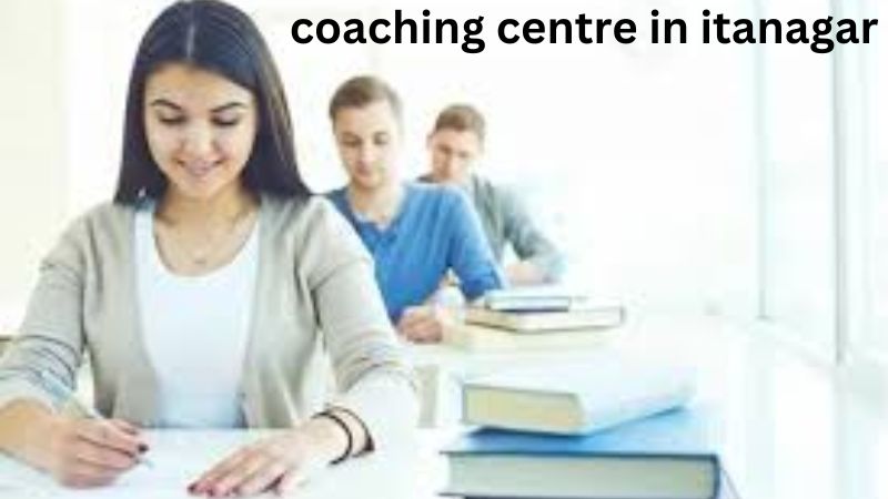 coaching centres in Itanagar