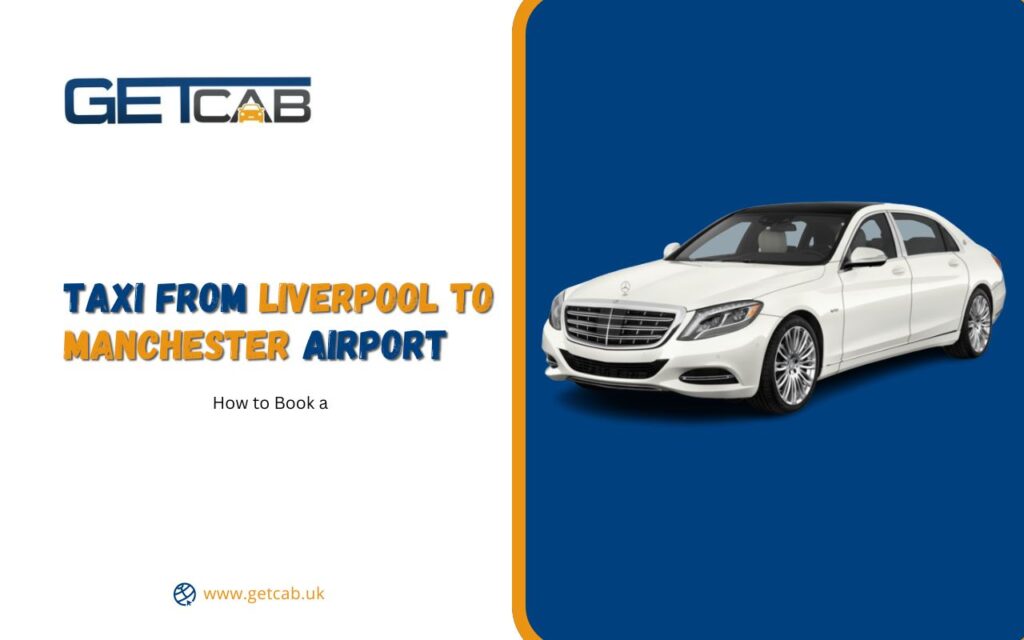 Taxi-from-Liverpool-to-Manchester-Airport