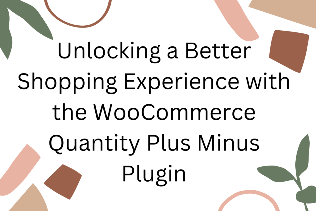 WooCommerce Quantity Plus Minus Plugin