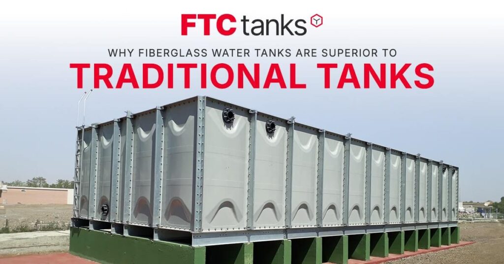 Fiberglass Water Tanks Are Superior to Traditional Tanks