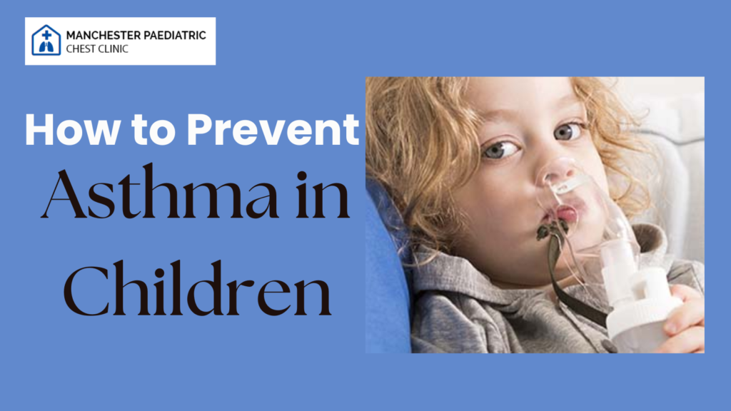 How to Prevent Asthma in Children