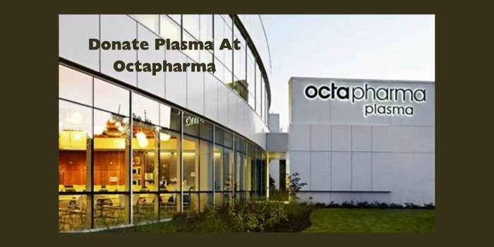 Donate Plasma At Octapharma