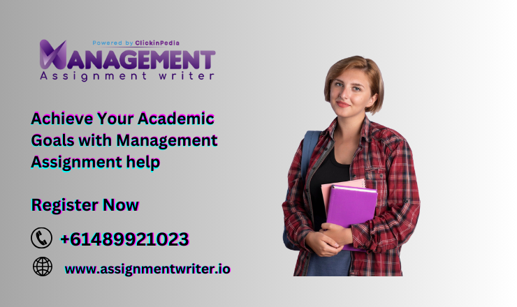 Achieve Your Academic Goals with Management Assignment help