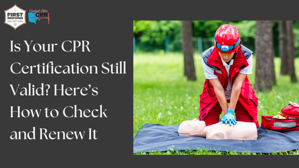 Is Your CPR Certification Still Valid? Here’s How to Check and Renew It