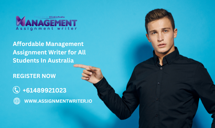 Affordable Management Assignment Writer for All Students In Australia