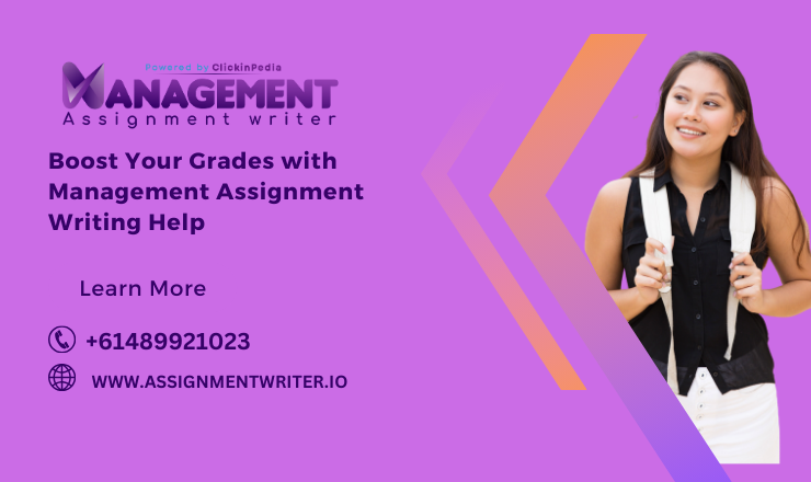 Boost Your Grades with Management Assignment Writing Help